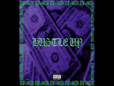 IOSIF X macra - Hustle Up (Official Audio) #hustlefestival