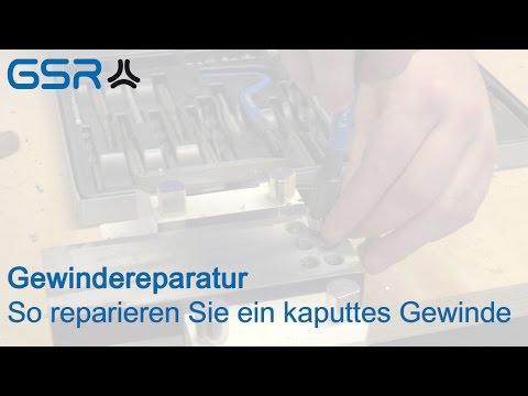 Gewindereparatur - So reparieren Sie ein kaputtes Gewinde
