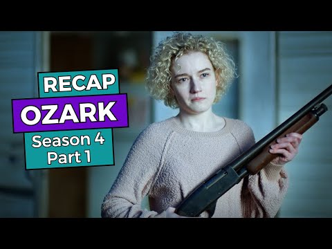 Ozark: Season 4 Part 1 RECAP