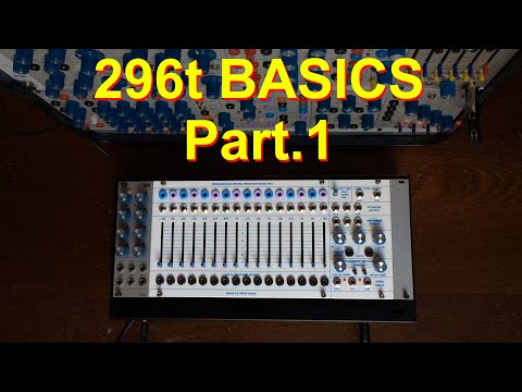 296t Basics Part.1 | Buchla & Tiptop Audio Tips & Tricks