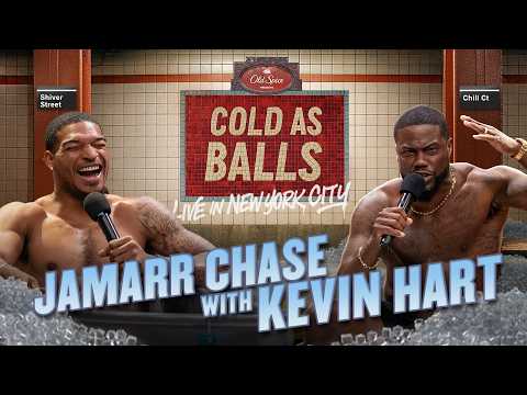 Ja'Marr Chase On His NFL Journey & Playing in the Super Bowl with Kevin Hart | Cold As Balls