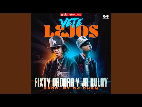 Vete Lejos (Prod. by Dj Cham)