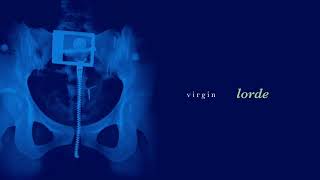 lorde's virgin but it's melodramatic jazz