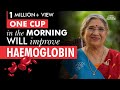 How To Increase Hemoglobin Naturally At Home Drinks To Increase Hemoglobin Fast Low Anemia