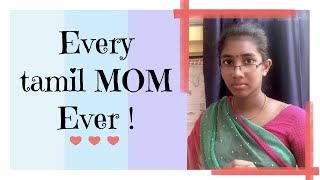 Every Tamil MOM Ever  Mothers day special 