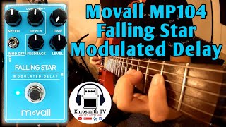 Video thumbnail for Movall MP104 Falling Star Modulated Delay Pedal | Movall MP Series by Ehrosmith TV
