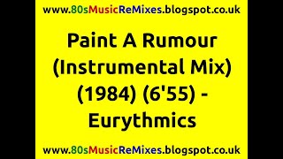 Paint A Rumour (Instrumental Mix) - Eurythmics | 80s Dance Music | 80s Club Mixes | 80s Club Music