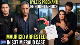 SAD After 27 Year Officially DIVORCED | Mauricio ARRESTED! | Kyle Win $59M | Real Housewives