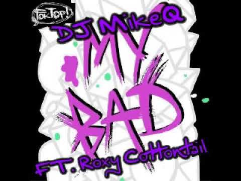 DJ MikeQ / Party Squad Ft. Roxy Cottontail - MY BAD (Ballroom Rmx)