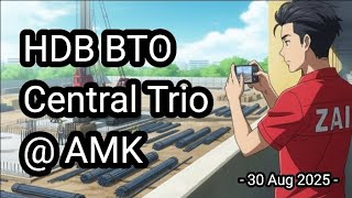 🏗[30 Aug 2025] Central Trio @ AMK HDB BTO Construction Progress