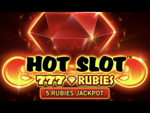 Hot Slot 777 Rubies gameplay video