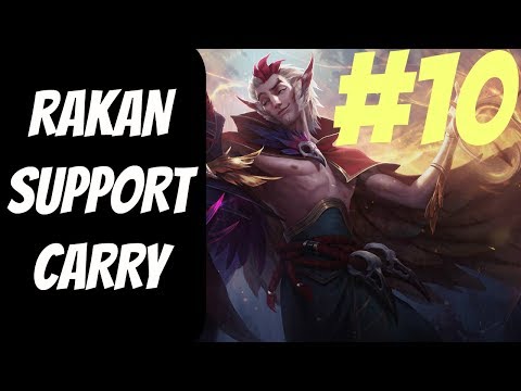 How to Carry as Rakan #10 -- Only Support to Diamond Series -- League of Legends