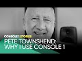 Console 1 Stories – Pete Townshend: Why I Use Console 1 – Softube