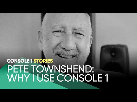 Console 1 Stories – Pete Townshend: Why I Use Console 1 – Softube