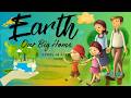 Easy English Stories For Kids Read Aloud EARTH IS OUR BIG HOME Storytellingchannel Englishstory