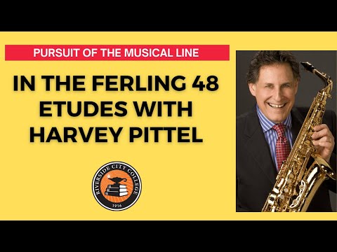Pursuit of the Musical Line in the Ferling 48 Etudes with Harvey Pittel