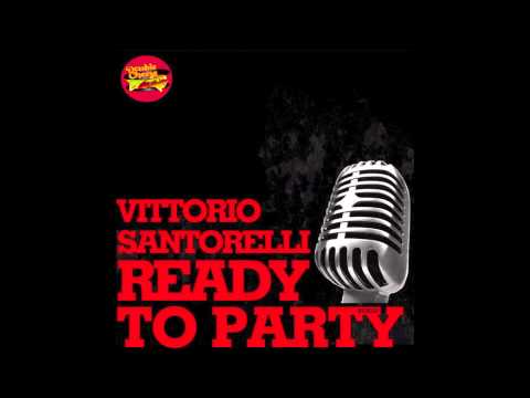 Vittorio Santorelli - Ready To Party ft. King David (Quietboy Instrumental Mix)