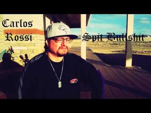 Carlos Rossi - Spit Bullshit (Beat Prod by Profetesa)