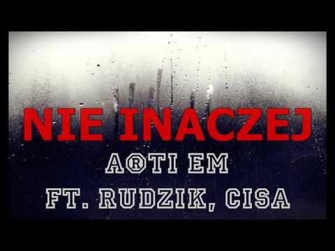 Arti Em ft. Rudzik, Cisa - Nie inaczej