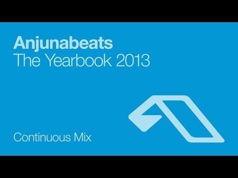 Anjunabeats The Yearbook 2013 (Continuous Mix)