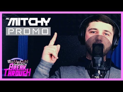 Mc Mitchy BoUnC:N Breakthrough Promo