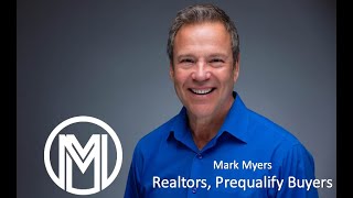 Mark Myers - USB -Realtors - Get your buyers prequalified