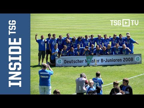 Rückblick 2008: B-Junioren der TSG werden Deutscher Meister