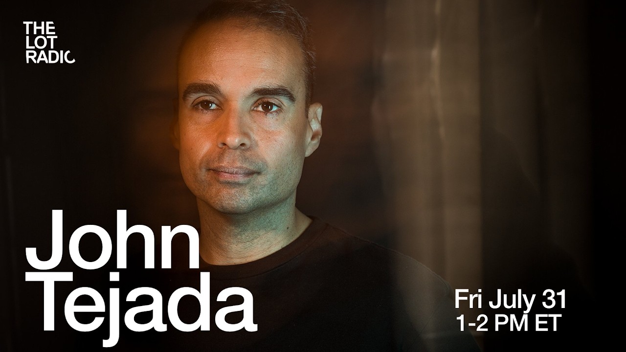 John Tejada - Live @ The Lot Radio 2026