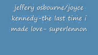 jeffery osbourne joyce kennedy the last time i made love