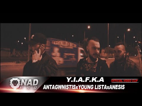 Antagwnistis X Young Lista X Anesis - Y.I.A.F.K.A. (Official Music Video)