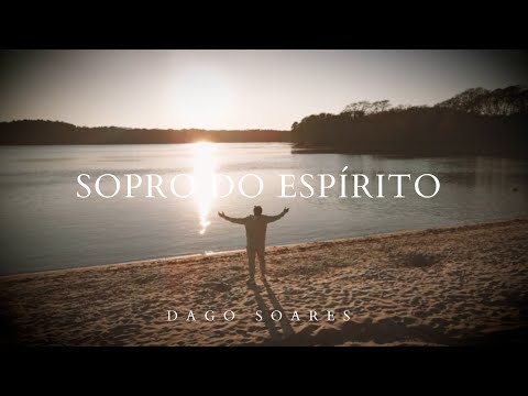 Dago Soares - Sopro do Espirito