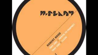 Robert Hood - Clash (Original Mix)