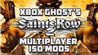 Xbox Ghost's Saints Row the 2nd Multiplayer ISO Mods (2014 Insane)