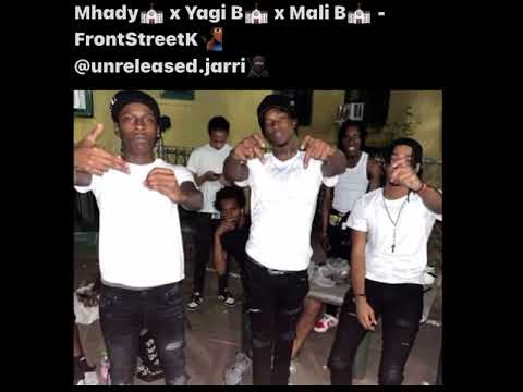 Mhady x Yagi B x Mali B - FrontStreetK