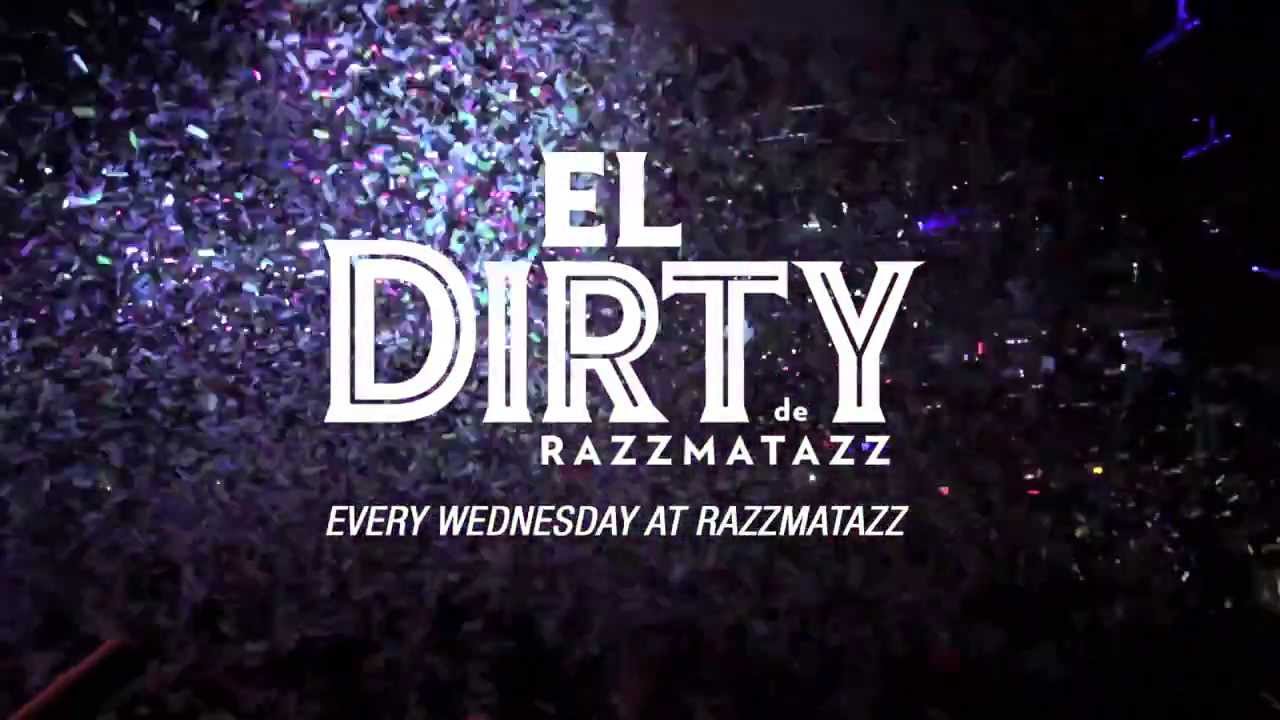 El Dirty de Razzmatazz
