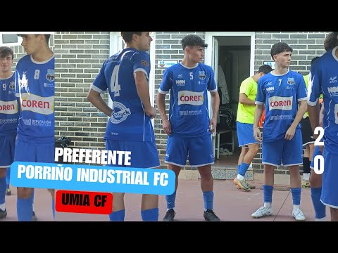 ¡VICTORIA ÉPICA! Porriño Industrial 2-0 Umia CF | Resumen GOLES de INFARTO | Preferente Galicia J6