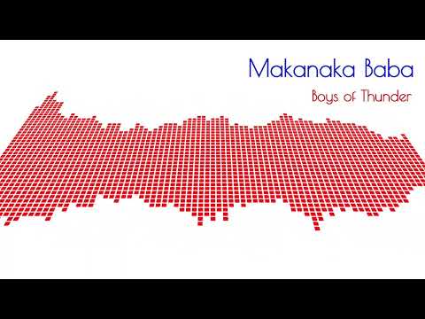 Makanaka Baba  - Boys of Thunder (Official Audio 2025)