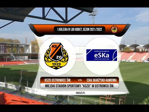 Kobiety: KSZO Ostrowiec Św. - ESKA Skarżysko-Kamienna