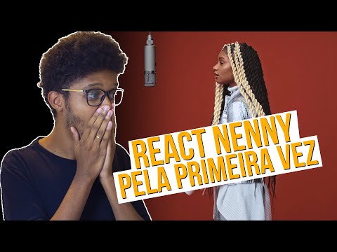MÚSICO BRASILEIRO REACT A NENNY PELA PRIMEIRA VEZ