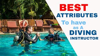 6 Best Qualities of a Successful Scuba Diving Instructor | IDC Tips