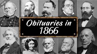 Obituary: Famous Faces WE LOST in 1866