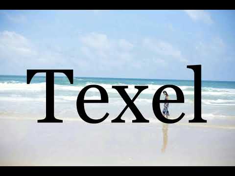 How To Pronounce Texel🌈🌈🌈🌈🌈🌈Pronunciation Of Texel