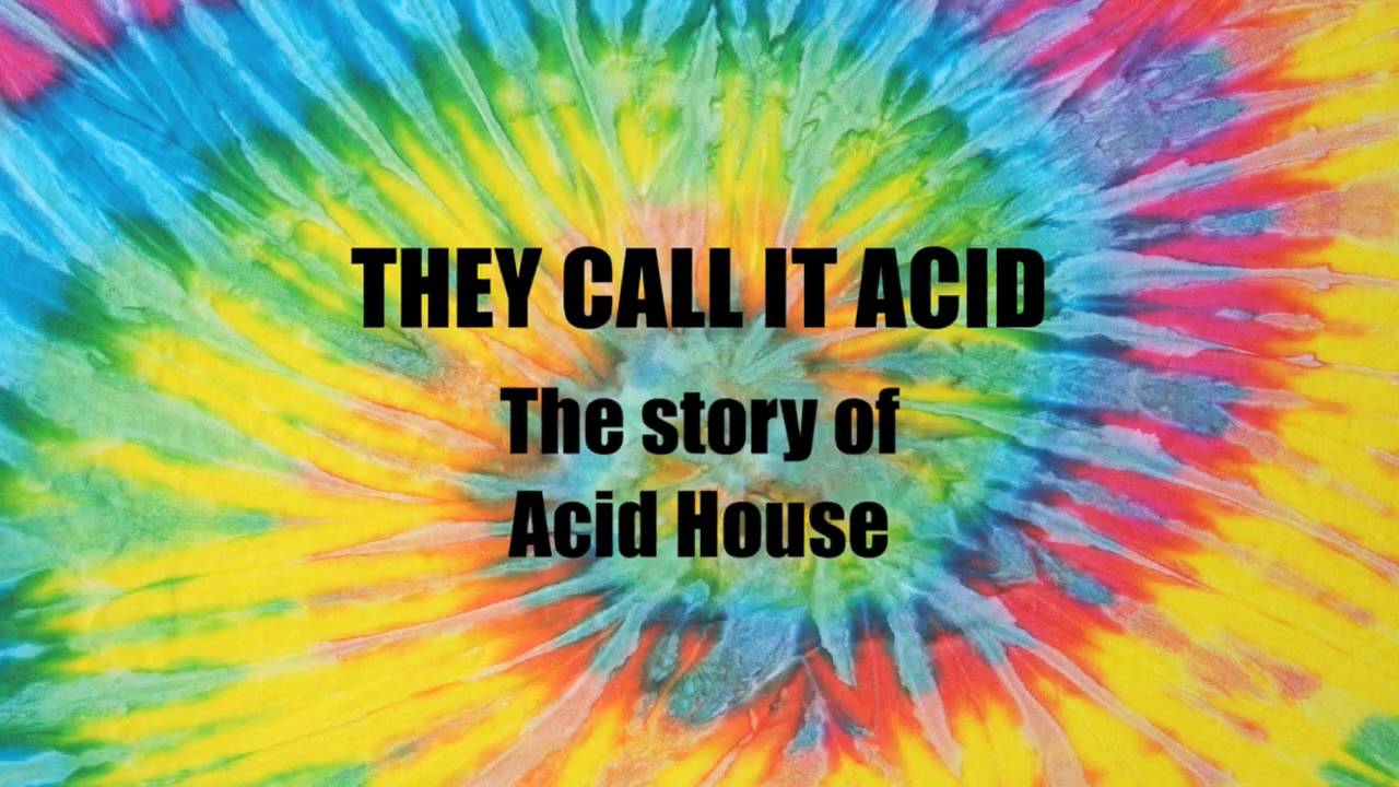 They Call It Acid