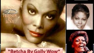 Dionne Warwick - Betcha By Golly Wow