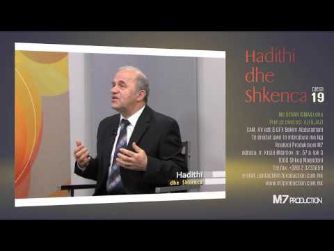 HADITHI DHE SHKENCA - Pjesa 19