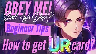 Obey Me! Shall We Date? - [Beginner Tips] HOW TO GET FREE UR CARD? (2 ways)