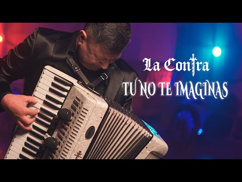 La Contra - Tu No Te Imaginas (Videoclip Oficial)