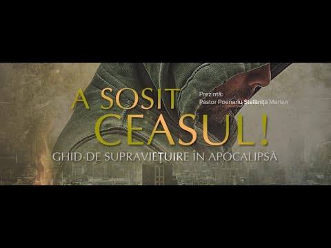 „A Sosit Ceasul!” (2) - Afară din orașe. - pastor Poenariu Ștefăniță