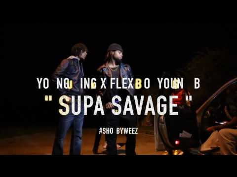 Young King & Flex Boi Young B  " Supa Savage " (Official Music Video) #ShotByWeez