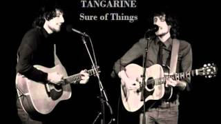 Tangarine -  Sure of Things     (+Lyrics)